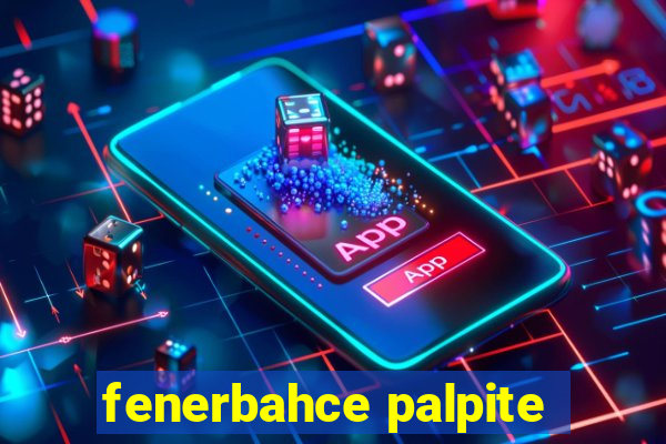 fenerbahce palpite